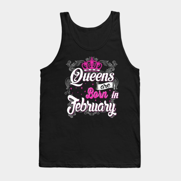 Queens are born in February Tank Top by AwesomeTshirts